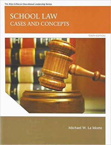 9780137072477 | School Law: Cases and Concepts (10th Edition) (Allyn & Bacon Educational Leadership)
