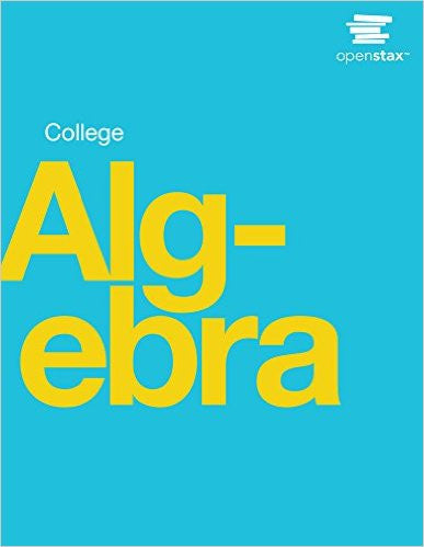 9781938168383 | College Algebra Hardcover – Published by OpenStax